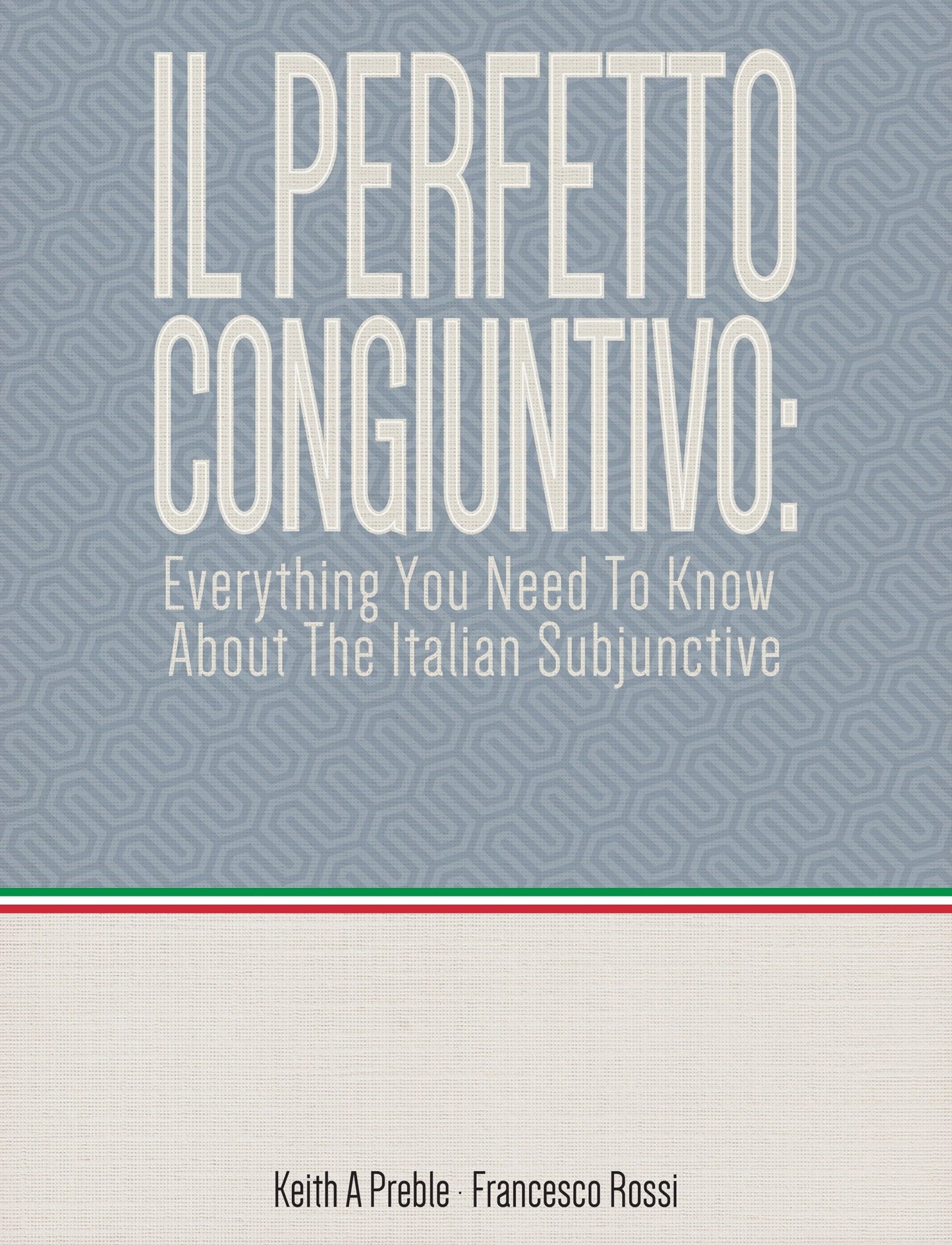 Il perfetto congiuntivo: Everything you need to know about the Italian subjunctive