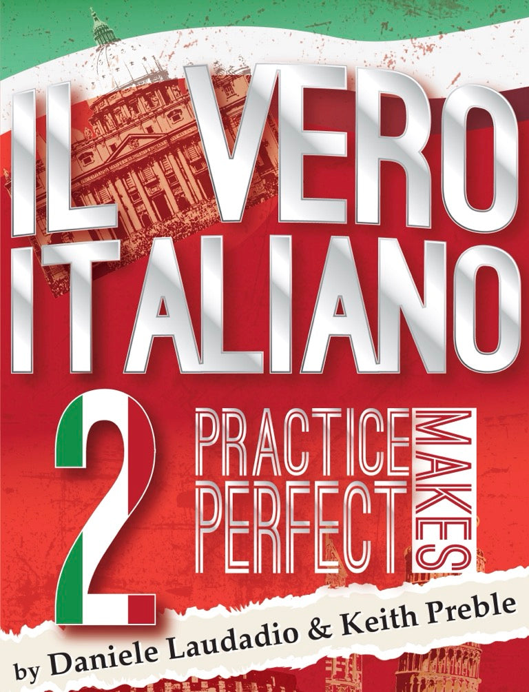 Il vero italiano 2: practice makes perfect